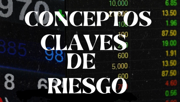 Conceptos Claves de Riesgos